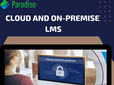 Cloud and On-premise based Unlimited user LMS | Paradiso LMS