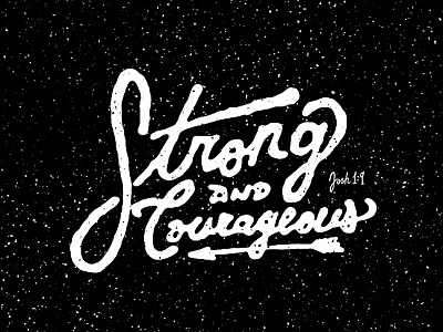 Strong & Courageous bible hand drawn type hand lettering sketch typography verse