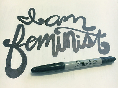 I am feminist type study font hand lettering hand written script typography