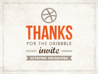 Thank you Octavian! debut dribbble debut grunge texture type vintage