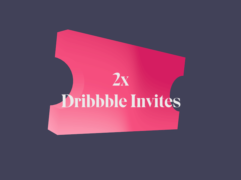 Dribbble Invites available! 🎟🚀 c4d cinema 4d debut draft dribbble invite invitation invite join pink serif ticket