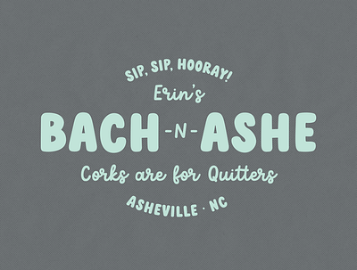 Bachelorette Party asheville bachelorette bubble cork crewneck party script texture typography wine