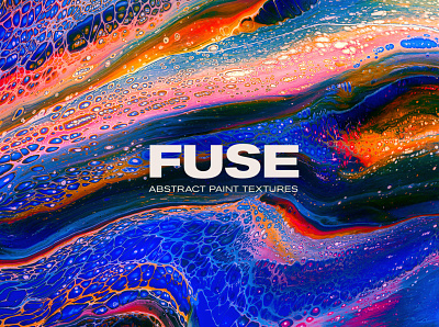 Fuse: Abstract Paint Textures 3d abstract abstract art abstract background abstract painting abstract texture acrylic acrylic paint acrylic painting aesthetic album background backgrounds color colorful design fluid illustration marble vibrant