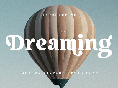 Dreaming - Modern Vintage Retro Font beauty branding business display font fonts lettering ligature logo modern promotion retro serif type type design typeface typography unique vibes vintage