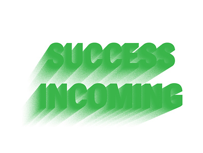 "SUCCESS INCOMING" adobe illustrator branding design illustration logo typography vector