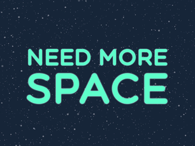 Need More Space animation design graphics motion space stars type typography