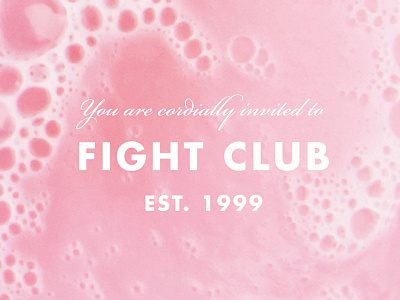 You are cordially invited to Fight Club