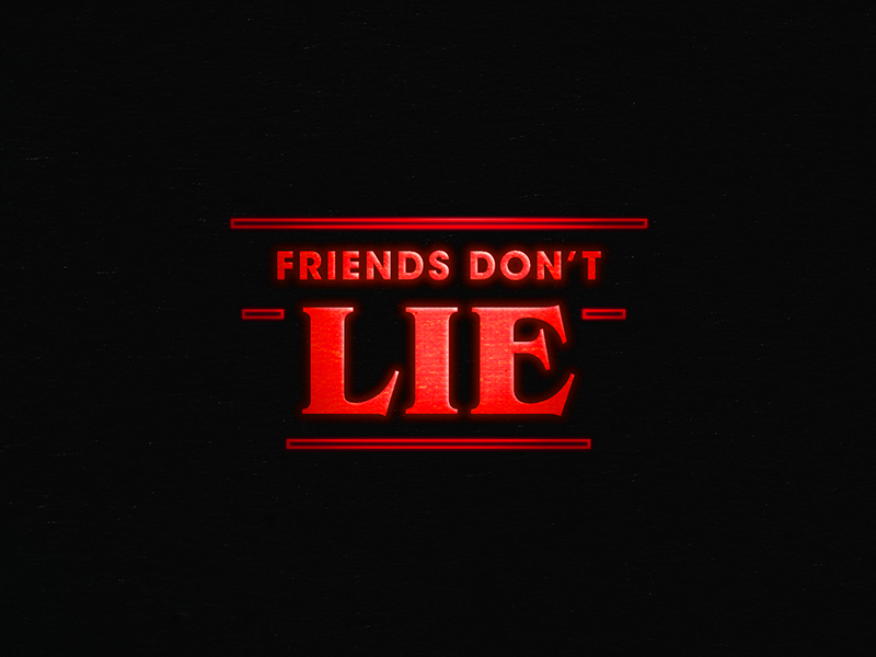 Download Stranger Things: Friends Don't Lie by Sky Erickson on Dribbble
