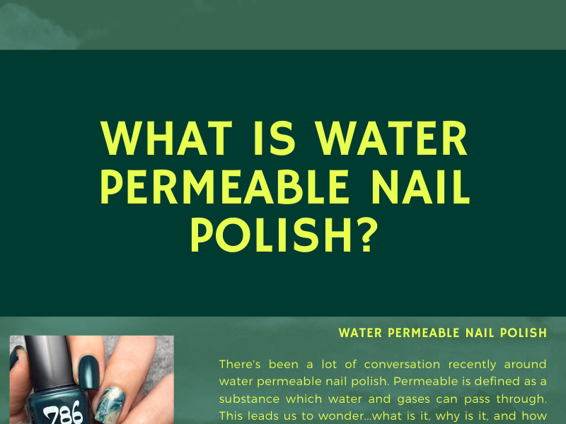 What Is Water Permeable Nail Polish? by 786 cosmetics on Dribbble