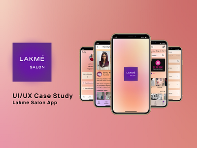 Lakme Salon App - UI/UX Case Study app ux case study figma prototypes ui uiuxdesign ux wireframes