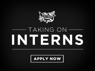 BRING ON THE INTERNS! ad advertising apply art direction art director black designer graphic design hiring intern job line tattoo type white