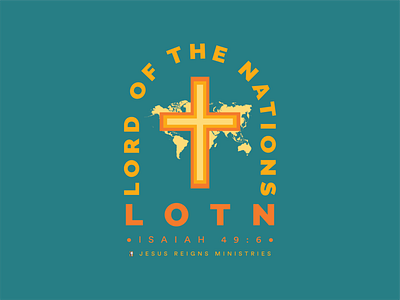 Lord of the Nations Shirt Design christianity shirt shirt design t shirt t shirt design