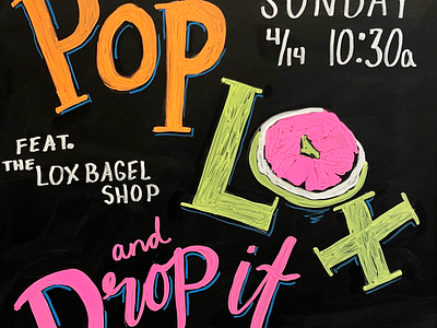 Pop, Lox, and Drop it bagels chalk chalk art chalk board chalk lettering chalk type chalk typography corepower illustration lox yoga