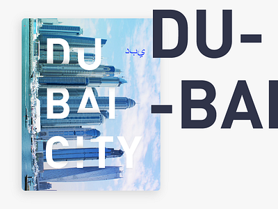 Dubai - Poster Composition arabic city composition design dubai gradient layout poster sea sky skyscraper water