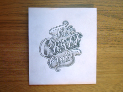 The Crazy Ones lettering paper pencil practise shading typography