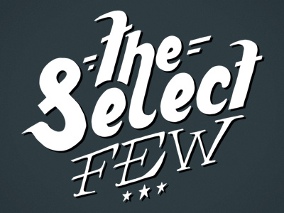 The Select Few DSLR Type typography