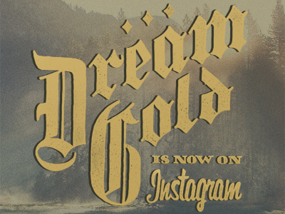 DG on Instagram black blackletter dream gold hand letter lettered type typography worn