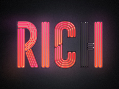 RICH... :: WIP custom design illustrator letterforms letters neon photoshop rich tyopgraphy type