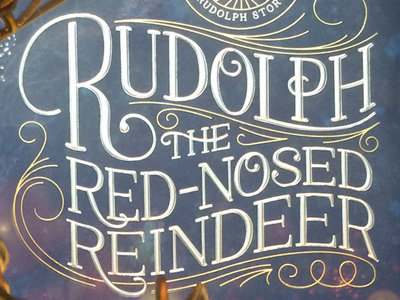 Rudolph the Red-nosed Reindeer Picture book book design calligraphy hand lettering lettering picture book typography