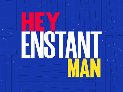 FANMADE ART For Enstant Man design graphic design illustration typography