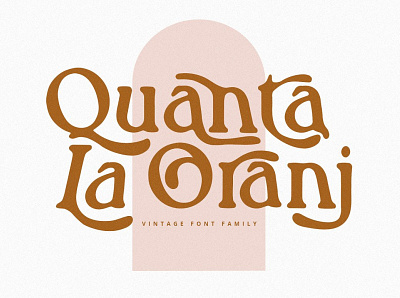 Quanta La Oranj Vintage Serif Font app branding design display display font font graphic design illustration logofont typeface typography