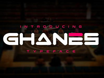 Ghanes - Modern Font