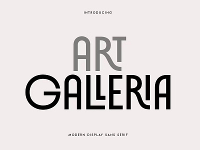 Art Galleria - Modern Display Font art art gallery branding design display font graphic design illustration logo serif typeface typography