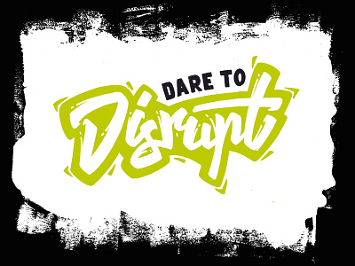 Dare to Disrupt - Color tests handlettering lettering quote