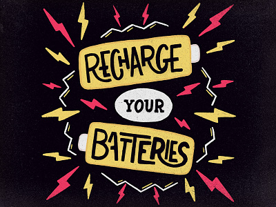 Motivation Mondays #12 - Recharge your batteries battery colorful electricity energetic fun lettering lightning lively red spark typography yellow