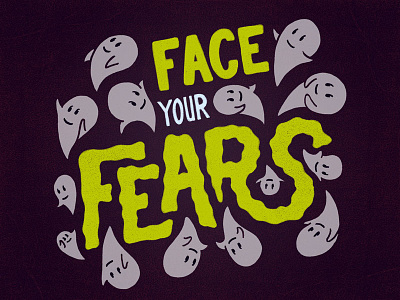 Motivation Mondays #14 - Face your fears challenge fear ghost handlettering lettering motivation quote scary weekly