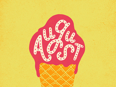 August august handlettering ice cream illustration lettering type typography