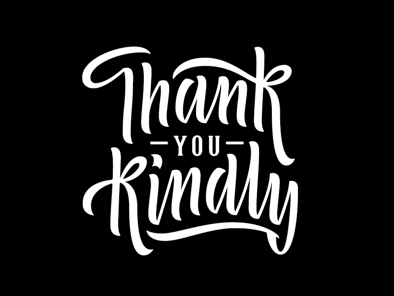 Thankyoukindly ani animation ated type black and white brush brush lettering curves custom lettering lettering script thank you typography