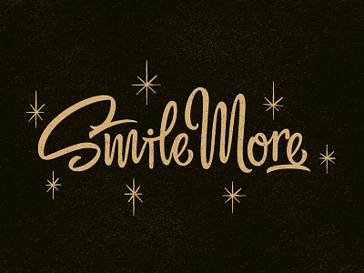 Smile More brush brush lettering custom lettering lettering scripty smile sparkling texture type typography