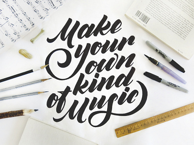 Make your own kind of music brush lettering composition custom lettering layout lettering music photo poster script sketch type typography