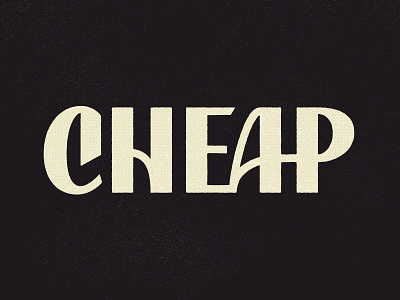 Cheap cheap lettering letters ligatures logo logotype sans serif type typography