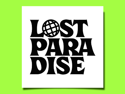 lost paradise branding custom lettering design illustration layout lettering letters logo logotype type typography vector
