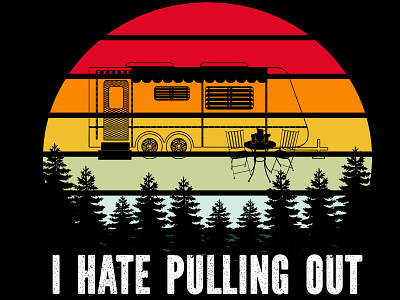 I Hate Pulling Out PNG, SVG design i hate pulling out illustration logo pod rv svg tshirt typography