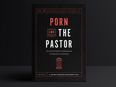 Porn And The Pastor Book Cover black book book cover brand branding identity logo ministry pastor porn print print design web