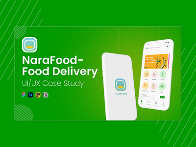 NaraFood - Use Case Study Food Delivery app food delivery home page mobile app page portofolio project ui ui design uiux design use case study ux research ux study