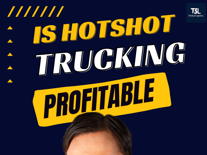 Is hotshot trucking profitable? by Trinity 3 Logistics on Dribbble