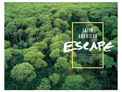 Latin American Escape graphic design latin america layout print print design travel