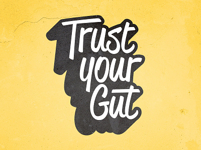 Trust your Gut