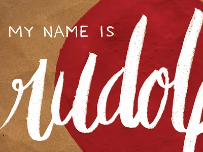 "My Name Is Rudolph" Album Art album brush cd christmas hand drawn lettering music rudolph sans serif script type typography