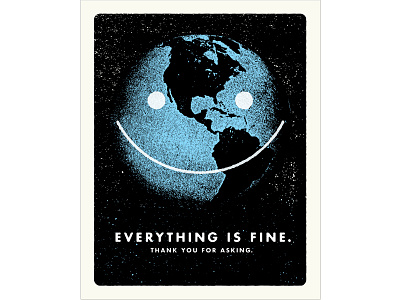 "Everything is Fine" poster art print design graphic design illustration poster poster design print screen print screen printed screenprint typography