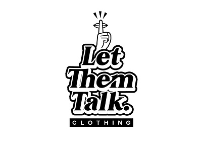 Let Them Talk Clothing