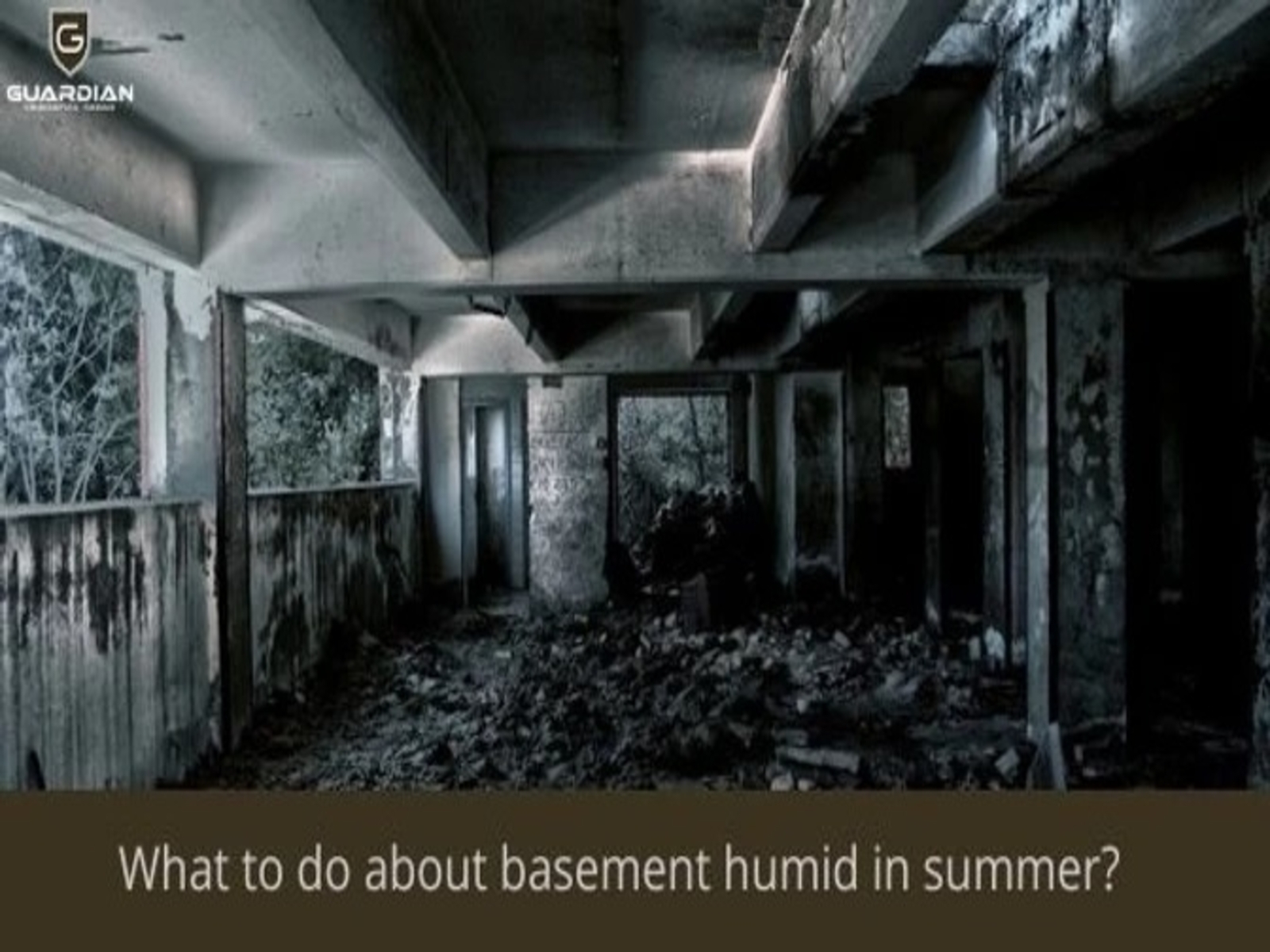 What To Do About Basement Humid In Summer By Guardian Foundation   Basementwaterproofing 4x 