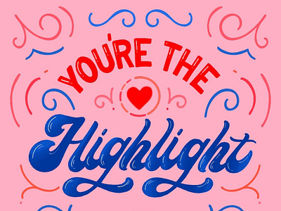 You're the highlight of my IG ;) art brush lettering calligraphy design hand lettering handlettered handlettering handwritten illustration lettering letters type typography