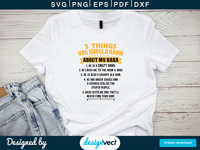 5 Things You Should Know About My Baba Father’s Day Funny shirt cricut made design vect designvect fathers day graphic design svg t shirt design