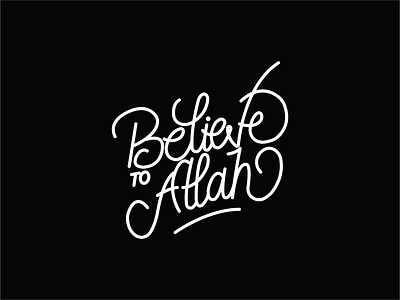 Believe to Allah branding design graphic design illustration islamiclettering logo marklogo typography vector