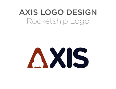Rocketship Logo for Axis dailylogochallenge graphic design md faysal ahmed shovo